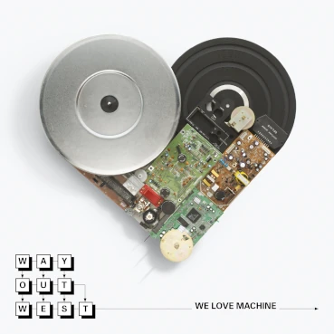 Album cover of We Love Machine by Way Out West